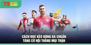 Cách Đọc Kèo Bóng Đá Chuẩn